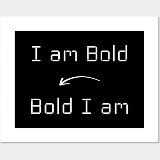 I am Bold T-Shirt mug apparel hoodie tote gift sticker pillow art pin Posters and Art